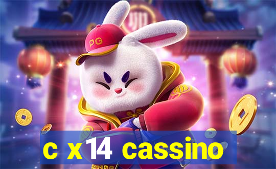 c x14 cassino